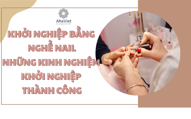 khởi nghiệp bằng nghề nail