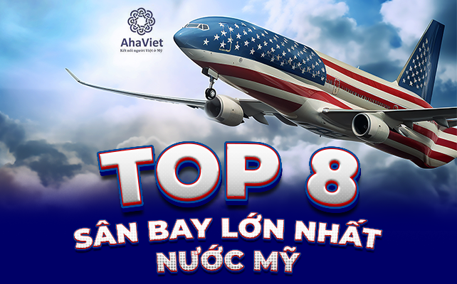 TOP 8 SÂN BAY LỚN NHẤT NƯỚC MỸ