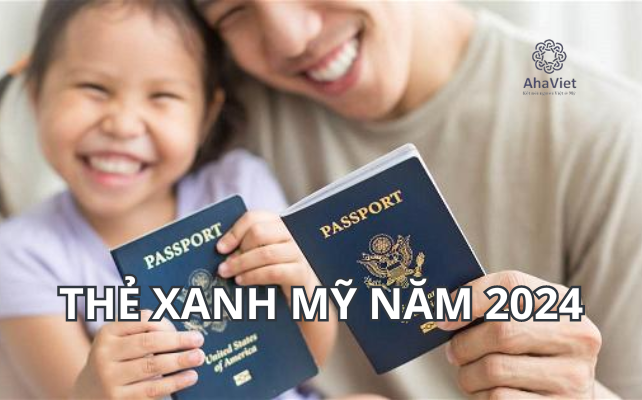 THẺ XANH MỸ NĂM 2024