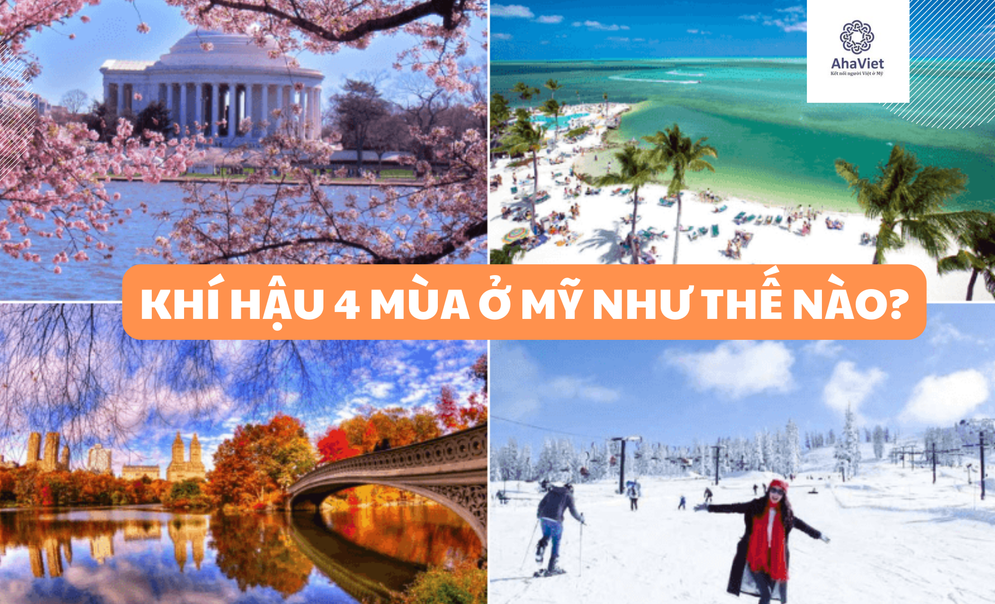 KHÍ HẬU 4 MÙA Ở MỸ NHƯ THẾ NÀO?