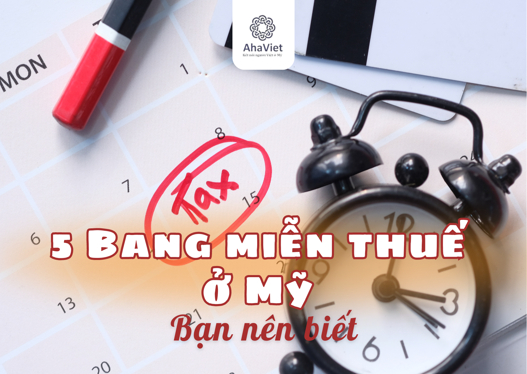 5 BANG MIỄN THUẾ Ở MỸ BẠN NÊN BIẾT