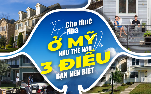 TÌM CHỖ CHO THUÊ NHÀ Ở MỸ NHƯ THẾ NÀO VÀ 3 ĐIỀU BẠN CẦN BIẾT