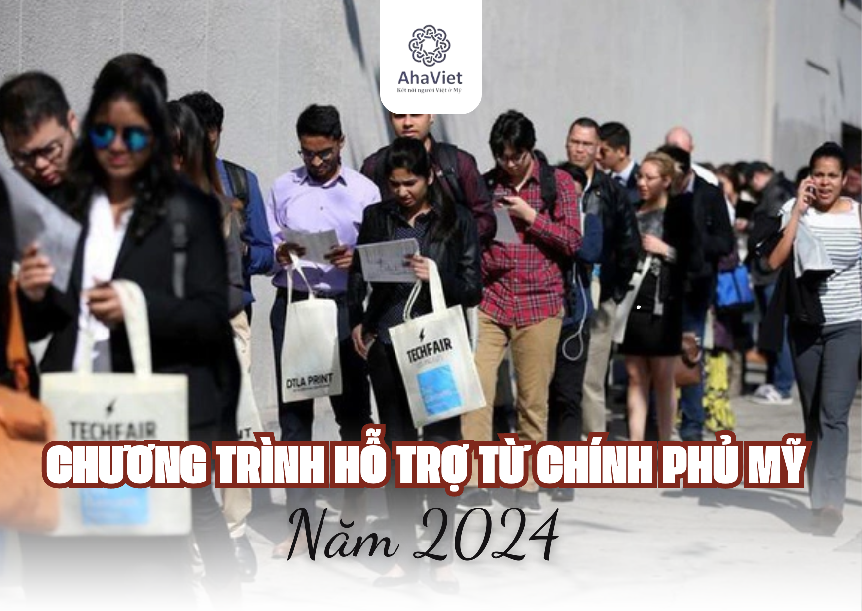 CHƯƠNG TRÌNH HỖ TRỢ TỪ CHÍNH PHỦ MỸ NĂM 2024