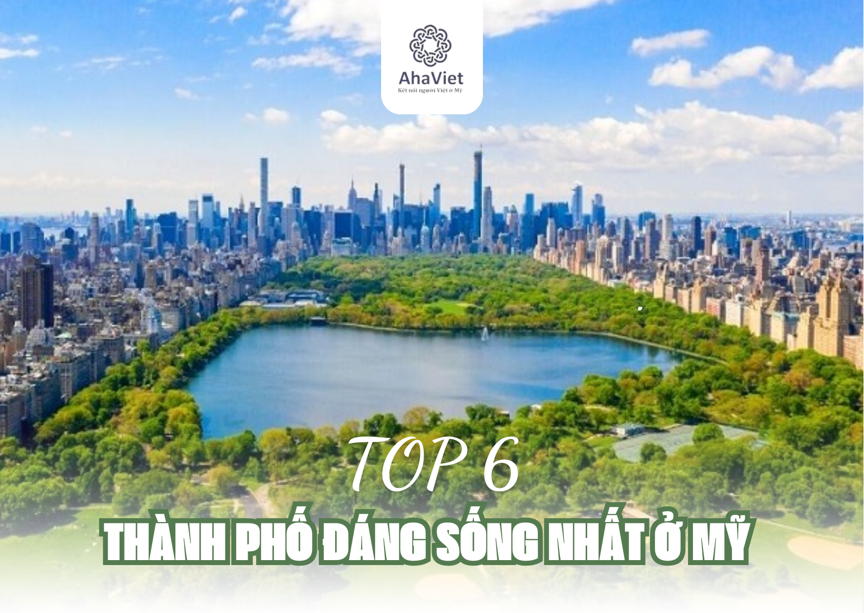 TOP 6 THÀNH PHỐ ĐÁNG SỐNG NHẤT Ở MỸ