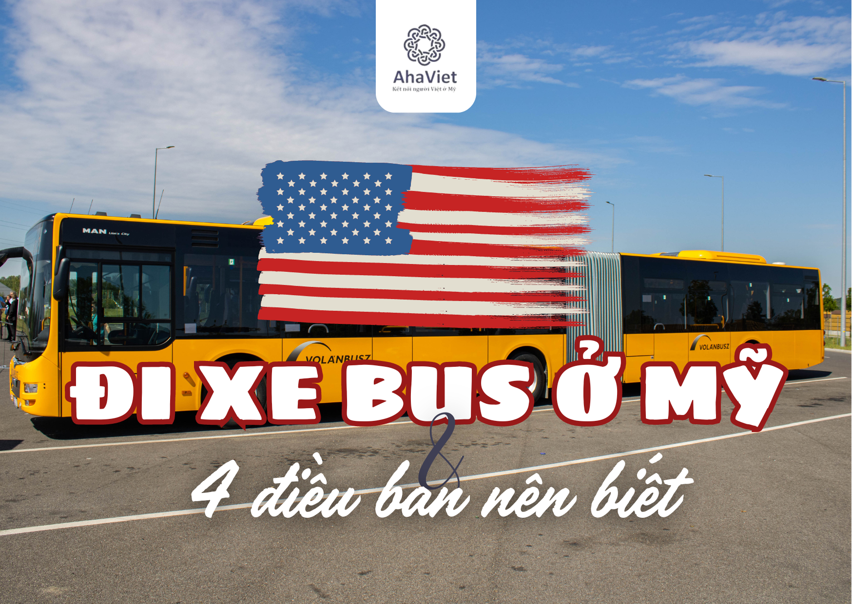 ĐI XE BUS Ở MỸ VÀ 4 ĐIỀU BẠN NÊN BIẾT