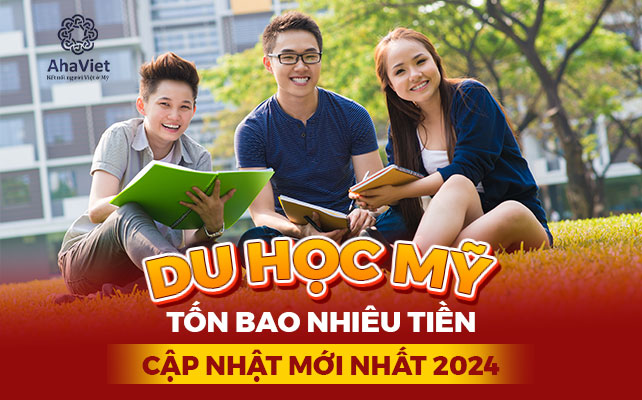 Du học Mỹ tốn bao nhiêu tiền