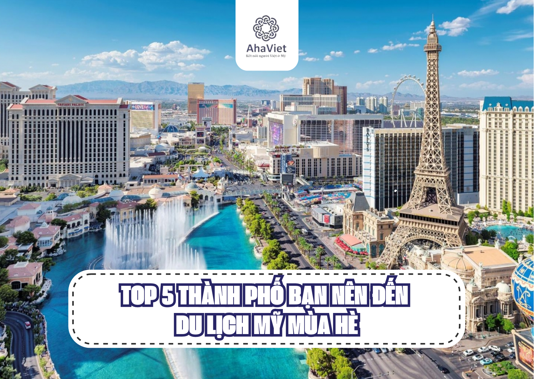 TOP 5 THÀNH PHỐ BẠN NÊN ĐẾN DU LỊCH MỸ MÙA HÈ