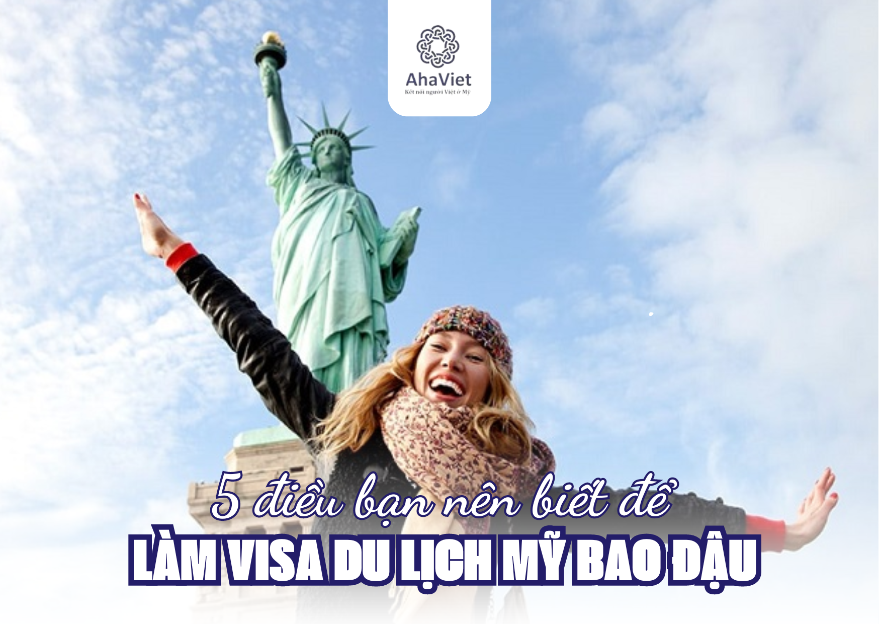 Làm visa du lịch Mỹ bao đậu