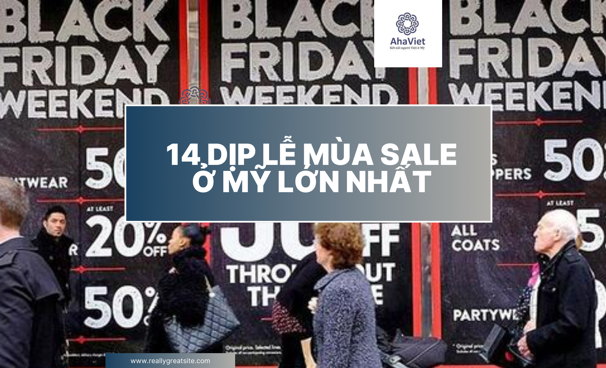 14 DỊP LỄ MÙA SALE Ở MỸ LỚN NHẤT