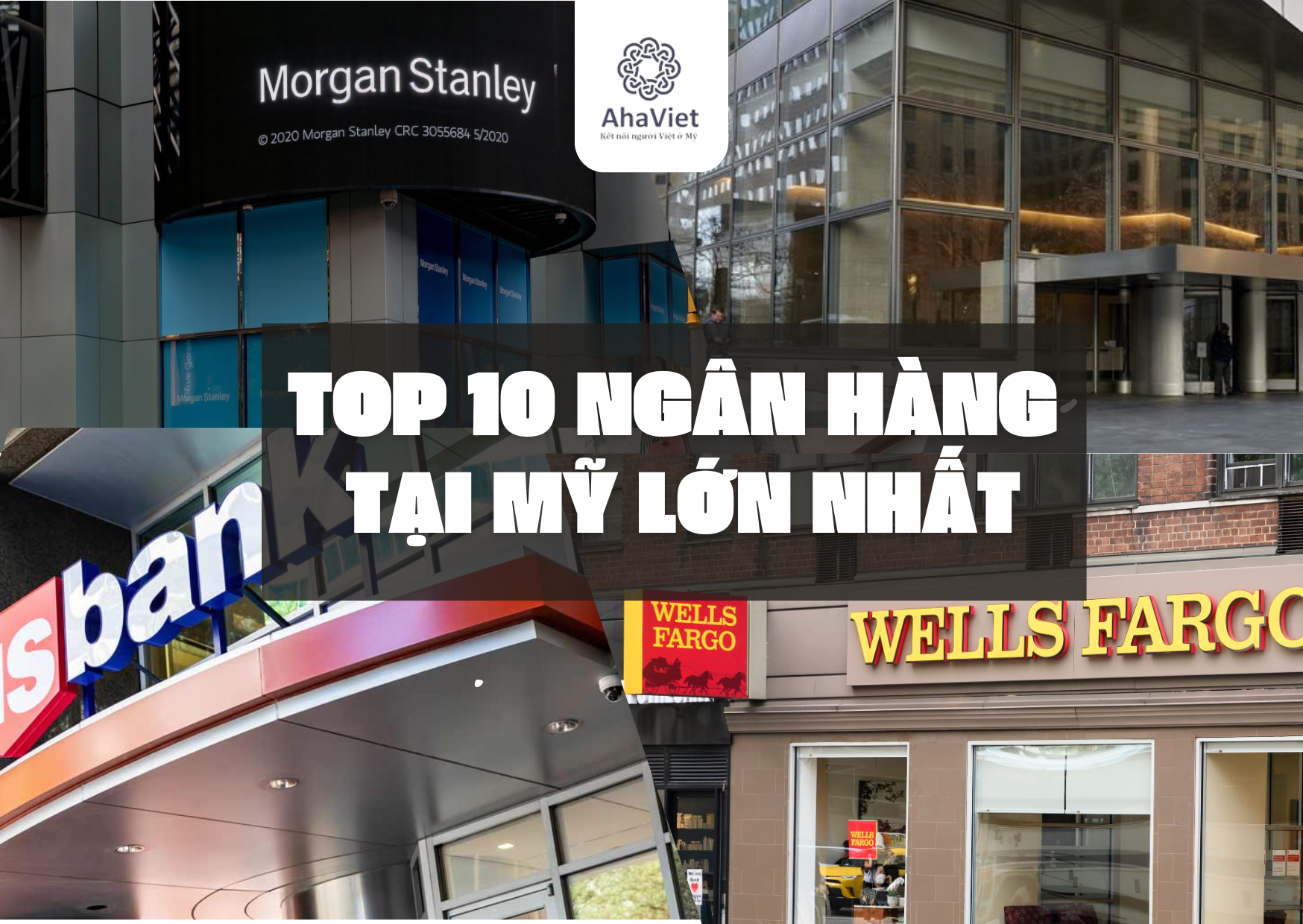 TOP 10 NGÂN HÀNG TẠI MỸ LỚN NHẤT