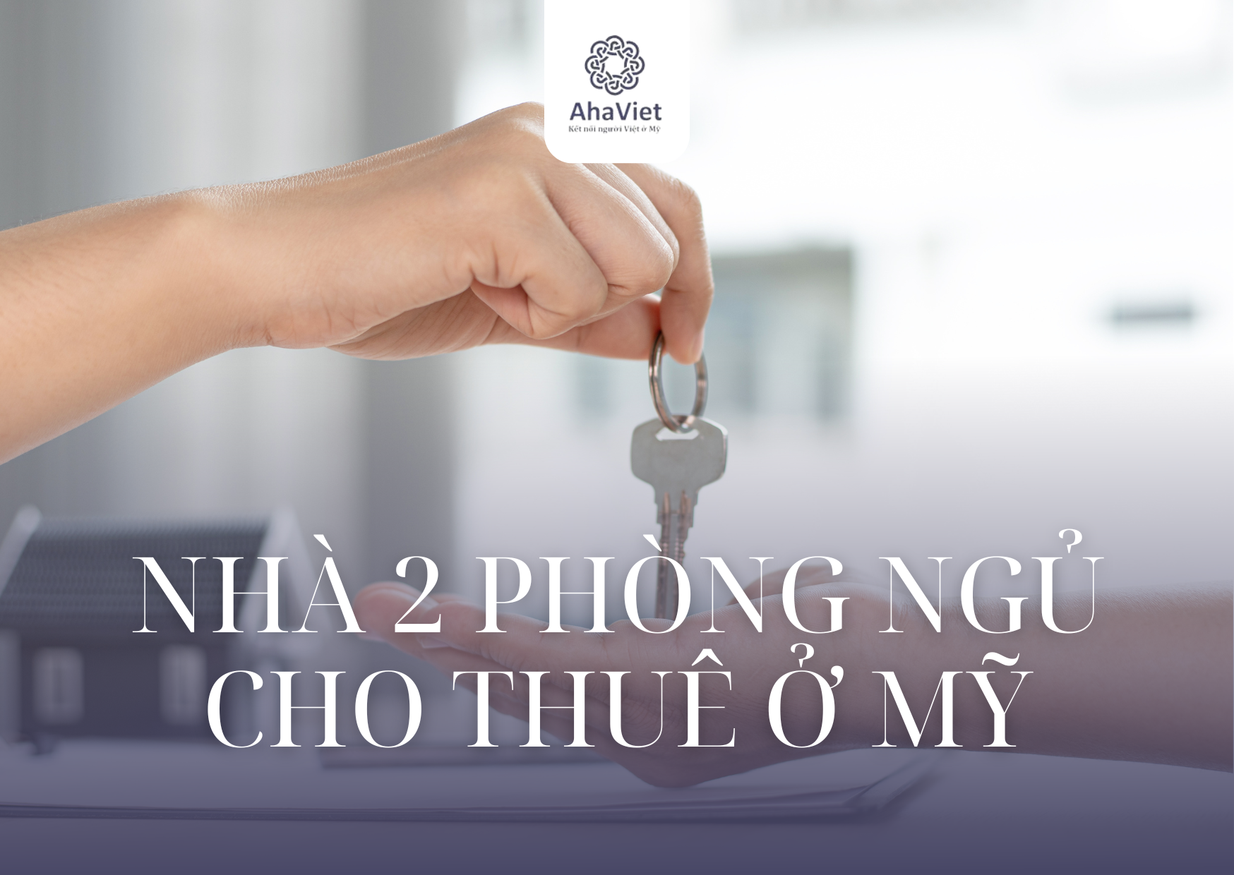 NHÀ 2 PHÒNG NGỦ CHO THUÊ Ở MỸ