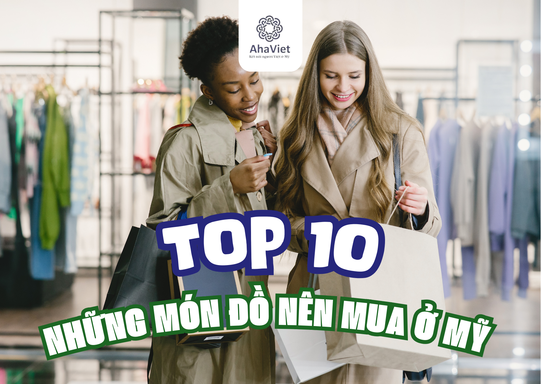 TOP 10 NHỮNG MÓN ĐỒ NÊN MUA Ở MỸ