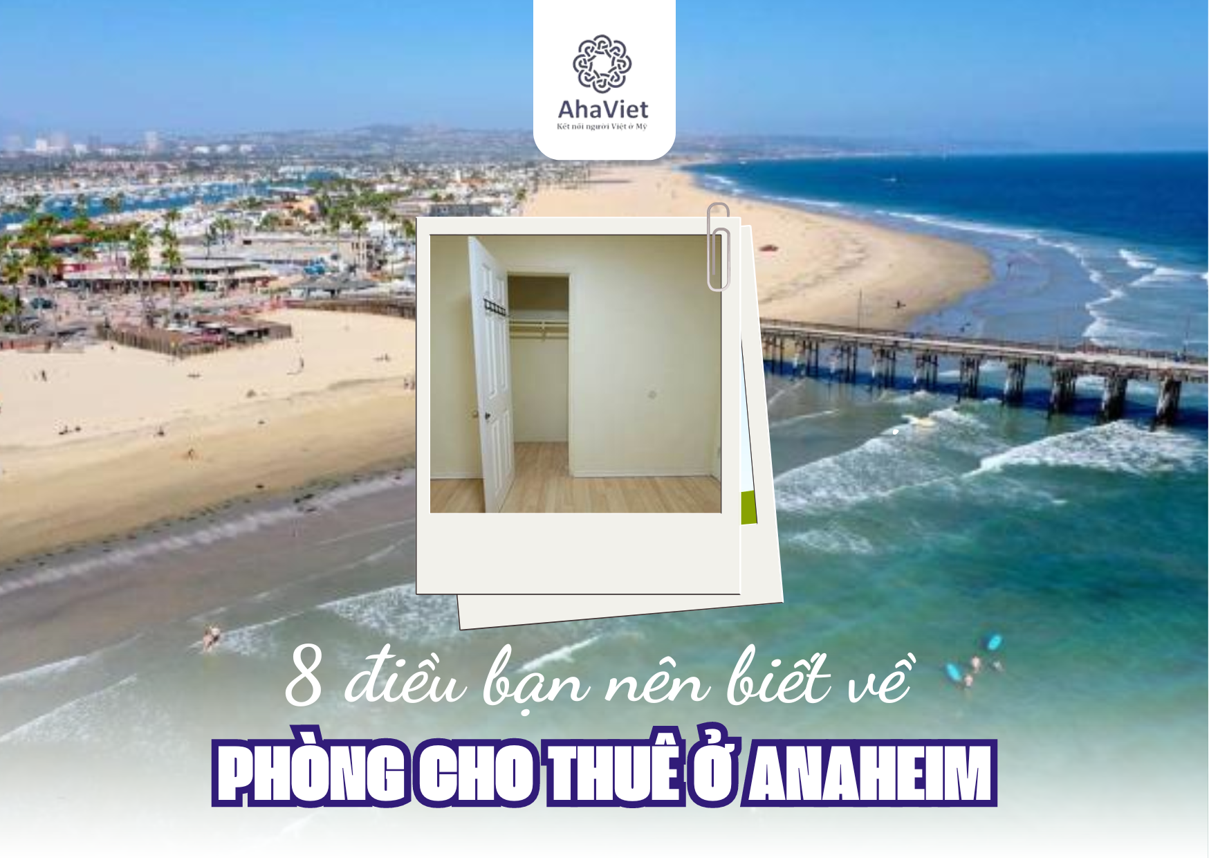 8 ĐIỀU BẠN NÊN BIẾT VỀ PHÒNG CHO THUÊ Ở ANAHEIM