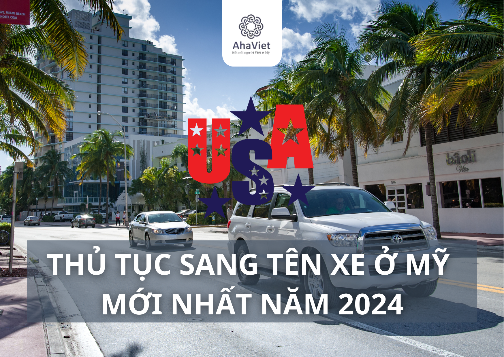 THỦ TỤC SANG TÊN XE Ở MỸ MỚI NHẤT NĂM 2024