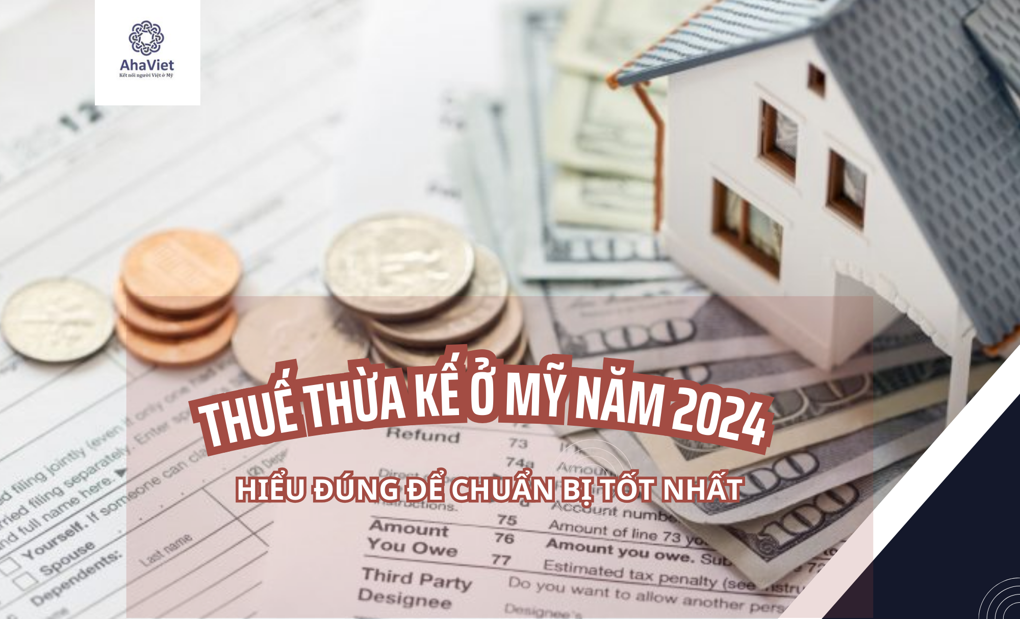 Thuế Thừa Kế Ở Mỹ Năm 2024 – Hiểu Đúng Để Chuẩn Bị Tốt Nhất